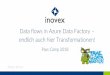 Data flows in Azure Data Factory endlich auch hier ... › fileadmin › files › Vortraege › ... · Data flows in Azure Data Factory – endlich auch hier Transformationen! Pass