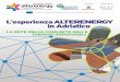 L’esperienza ALTERENERGY in Adriatico › wp-content › uploads › 23_FPalterenA5_24p14setI… · Sviluppo rurale, energia, cultura e turismo, innovazione, mobilità: sono 