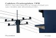 Cables Pr otegidos TPR - Prysmian Group€¦ · Cables Protegidos TPR PRYSMIAN GROUP Prysmian Cabos e Sistemas do Brasil S.A. Avenida Pirelli 1.100 18.103-085 - Sorocaba - SP - Brasil