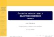 ÉNERGIE POTENTIELLE ÉLECTROSTATIQUEchimiephysique.ma/1ereBac/Energie potentielle... · 2 Travail de la force électrique dans un champ électrique uniforme . 3 Potentiel électrique