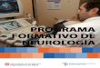 PROGRAMA FORMATIVO DE NEUROLOGÍA · Programa de rotación de residentes de neurologia 6 Calendario de sesiones ... El primer año será dedicado a la formación general en medicina