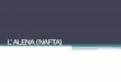 L’ALENA (NAFTA) - Thomas ORLIACthomas-orliac.net/enseignement/cours2009/conf/Exposes...nationaux et les producteurs étrangers dans le commerce des services, des marchés publics