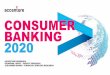 Consumer Banking 2020€¦ · La seguridad y simplicidad de transacciones son los factores más importantes para fomentar el uso de los canales digitales. El 51%de los encuestados