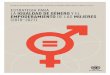 ESTRATEGIA PARA LA IGUALDAD DE GÉNERO Y EL … · paridad de género y promover la igualdad de género y el empoderamiento de las mujeres en el trabajo en todas nuestras misiones