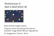 Pertemuan 5 Roll a Ball (Part 4) - WordPress.com · Pertemuan 5 Roll a Ball (Part 4) Mata Kuliah Logika Game Program Studi Teknologi Permainan Sekolah Tinggi Multi Media Yogyakarta