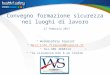 Presentazione di PowerPoint - Consulenti del Lavoro di Firenze · PPT file · Web viewLa SALUTE è un diritto tutelato dall’art. 2 della Costituzione Italiana, oltre che dal Testo
