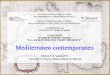 Studiare il Mediterraneo oggi€¦ · Studiare il Mediterraneo oggi Nella storia che si studia a scuola il Mediterraneo si trova al centro della scena almeno fino alla battaglia di