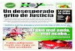 La Plata, miércoles 25 de abril de 2018 9 Un desesperado · Un desesperado grito de Justicia Vuelven a subir las prepagas y el incremento llega al 38% en un año La crisis de todos