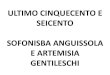 ULTIMO CINQUECENTO E SEICENTO SOFONISBA ANGUISSOLA E … · 2016-03-11 · Sofonisba nasce nel 1535 (probabilmente) a Cremona. Non fu facile per il capofamiglia mantenere un decoroso