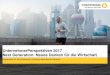 UnternehmerPerspektiven 2017 Next Generation: Neues Denken ... · Qualifikationen der Mitarbeiter IT-Infrastruktur Marketing und Vertrieb Produktionseinrichtungen oder -abläufe 