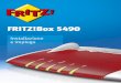 FRITZ!Box 5490 - AVM Italia...FRITZ!Box ad un negozio specializzato. • La polvere, l’umidità, il vapore, i solventi e i detergenti possono danneggiare il FRITZ!Box. – Proteggete