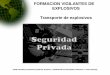 Diapositiva 1 - Jaime Granadajaimegranada.com/pdf/TRANSPORTE DE EXPLOSIVOS (tema 9).pdf · Diapositiva 1 Author: Your User Name Subject Keywords: online presentation communicate exchange
