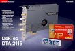 DekTec DTA-2115 · hat DekTec eine ganze Pa - lette von Test-Modulatoren entwickelt. Wir haben in TELE-audiovision Ausga-be 12-01/2012 den USB-Modulator DTU-215 Gold vorgestellt
