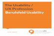 The Usability / UX Profession Berufsfeld Usability · PDF file The Usability Professionals. Compared to others, the profession ‘Usability Profession-al’ is still a very young one