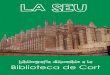 Bibliografia disponible a la Biblioteca de Cort · Catedral de Mallorca: intervenciones contemporàneas en la capilla de San Pedro (S.XIX-XX). 58, pàg. 141-158 Costa Llobera, Miguel