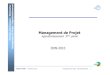 Cours Management de Projet Optoelectronique 2ème fichier · Management de Projet -Approfondissement Définition du projet Plan de Com. Lancerment Réactualisat ° Définitions WBS