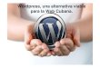 Wordpress, una alternativa viable ... 2014/05/04 آ  MediaWiki, Joomla, Movile Type, y Drupal, son solo