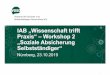 IAB „Wissenschaft trifft Praxis“ –Workshop 2 „Soziale …doku.iab.de/veranstaltungen/2019/WtP_Praesentation_Lutz.pdf · 2019-12-18 · IAB „Wissenschaft trifft Praxis“