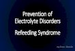 Prevention of Electrolyte Disorders Refeeding of Electrolyte Disordersآ  NICE 2006 Recommendation for