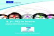 IL 7° PQ in breveec.europa.eu/research/fp7/pdf/fp7-inbrief_it.pdf · Il nome completo del 7° PQ è Settimo programma quadro per la ricerca e lo sviluppo tecnologico. Durerà sette