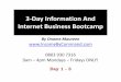 3-Day Information And Internet Business Bootcamp · 3-Day Information And Internet Business Bootcamp By Onome Maureen 0803 930 7316 9am Œ 4pm Mondays Œ Fridays ONLY! Day 1 - 3 