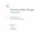 Kristina Seibel Design Portfolio · 2018-05-24 · 2.972 ˝Personen +4,0% 2012/2013: 2.540 Personen Dividende je Aktie 0,40 € +3,7% 2012/2013: 0,45 € Kennzahlenvergleich Mediencenter