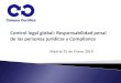 Control legal global: Responsabilidad penal de las …4.4 Sistemas de gestión de compliance penal 5 Liderazgo 5.1 Liderazgo y compromiso 5.2 Política de compliance penal 5.3 Roles,