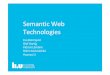 Semantic Web Technologies - IDA ... â€¢ 13:00-13:35 Welcome and introduction â€¢ 13:35-14:35 Introduction