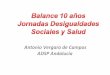 Antonio Vergara de ADSP Andalucía 10 años... · El caso de Barcelona Carme Borrell (Institut Municipal de Salut Pública) ... Eric Drooker: Sembrando semillas de paz. •9h’a