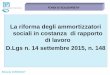 La riforma degli ammortizzatori sociali in costanza di rapporto di … BRESCIA 15-09... · 2018-10-04 · FONDI DI SOLIDARIETA’ 2. Fondi di solidarietà bilaterali (art.26 D.lgs