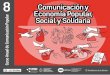 Facultad de Ciencias Sociales€¦ · Comunicacion Popular y Economia Social • 3 Comunicación popular, Universidad y Organizaciones Sociales Desde quienes integramos el equipo