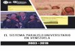 El sistema paralelo universitario en Venezuela, 2003-2019 · El Segundo Plan Socialista de la Patria 2013-2019 contempla la transformación de las universidades a fin de vincularlas