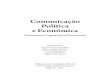 Comunicação Política e Económicawebs.ucm.es/info/dime/jgarrido/garrido2013constituents.pdf · Comunicação Política e Económica Dimensões Cognitivas e Discursivas Organizadores