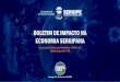 BOLETIM DE IMPACTO NA ECONOMIA SERGIPANA de... · O Boletim de Impacto na Economia Sergipana tem como objetivo informar sobre as consequências da pandemia na ... 12 14 01/01 A 08/01