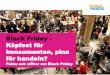 Black Friday - Kأ¶pfest fأ¶r - Svensk Handel Black Friday â€“Bakgrund I Sverige أ¤r Black Friday ett