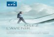 OSEZ L'AVENIR - 3c-Evolutionflipbook.3c-e.com/uploads/catalogs/efe/catalogue_les...آ  2017-02-21آ  OSEZ