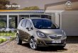 Opel Meriva - reperauto · Opel Meriva fera preuve d’autant de spontanéité que vous. Que vous souhaitiez accueillir jusqu’à quatre passagers ou transporter des charges encombrantes,