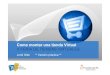 Como montar una tienda Virtual V FERIA DE TIENDAS VIRTUALES · Software libre para tiendas virtuales YOUR LOGO Page 14. Software Os Commerce se inició en Marzo del 2000-PHP 3 –PHP