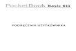 PODRĘCZNIK UŻYTKOWNIKA - PocketBookdownload.pocketbook-int.com/611/User_Guide_PocketBook_611... · 2012-07-25 · KROK 2. WŁĄCZANIE Aby włączyć urządzenie przytrzymaj klawisz
