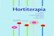 Hortiterapiahortiterapia.edu.pl/assets/hortiterapia_prezentacja_1.pdfHortiterapia znajduje coraz więcej zwolenników, choć w Polsce nadal jest mało rozpowszechniona. Nazywana też