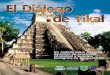 biológicos en Mesoamérica...Durante tres días y tres noches, en los lluviosos finales de setiembre del 2001, un evento extraordinario tuvo lugar en Tikal, Guatemala. Expertos y