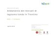 Osservatorio del Legno Andamento dei mercati di legname tondo … Mercato... · 2019-12-17 · Osservatorio del Legno Andamento dei mercati di legname tondo in Trentino 2018 – 1°