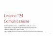 Lezione T24 Comunicazione 2014-01-15آ  Lezione T24 Comunicazione Sistemi Operativi (9 CFU), CdL Informatica,