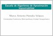 Marco Antonio Heredia Velasco - UAM Azcaptzalcoacademicos.azc.uam.mx/franz/aa16/presentaMarco2.pdf · Marco Antonio Heredia Velasco Universidad Aut onoma Metropolitana Unidad Azcapotzalco