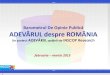 Barometrul De Opinie Publică ADEVĂRUL despre ROMÂNIA · 2 Despre Proiect Barometrul de opinie “ADEVĂRUL DESPRE ROMÂNIA” este un proiect de cercetare sociologică periodică