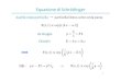 Equazionedi Schrödingeredu.lnf.infn.it/wp-content/uploads/2015/11/schrodinger-1.pdf7 Equazionedi Schrödinger( ( )( → (funzionia quadrato(sommabile) condizioni(alcontorno(opportune((e.g.,se(