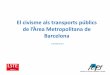 El civisme als transports públics - UAB Barcelonablogs.uab.cat/.../files/2014/03/El-civisme-als-transports-publics-1.pdf · 4.1 Els usuaris tindran les següents obligacions: Atendre