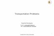 Transportation Problems - Διεθνές Πανεπιστήμιο της Ελλάδοςvkostogl/en/Epixeirisiaki... · 2012-05-29 · TRANSPORTATION PROBLEMS Transportation problem