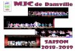 LALA SAISONSAISON - MJC Damvillemjcdamville.fr/programme_saison_2018_2019.pdf · LALA SAISONSAISON 20182018--20192019 Les 61 activités proposées par la M.J.C. fonctionnent durant