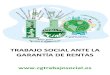 TRABAJO SOCIAL ANTE LA GARANTÍA DE RENTAS · 2020-05-22 · El trabajo social como profesión científica apuesta por la generación de conocimiento y el establecimiento de alianzas